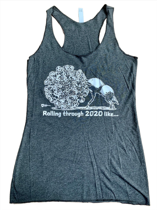 Rolling through 2020 - Shirt and Tank Top